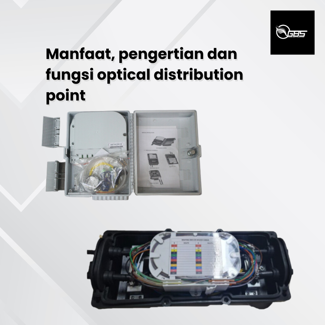 Manfaat, pengertian dan fungsi optical distribution point