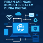 peran-jaringan-komputer-dalam-dunia-digital